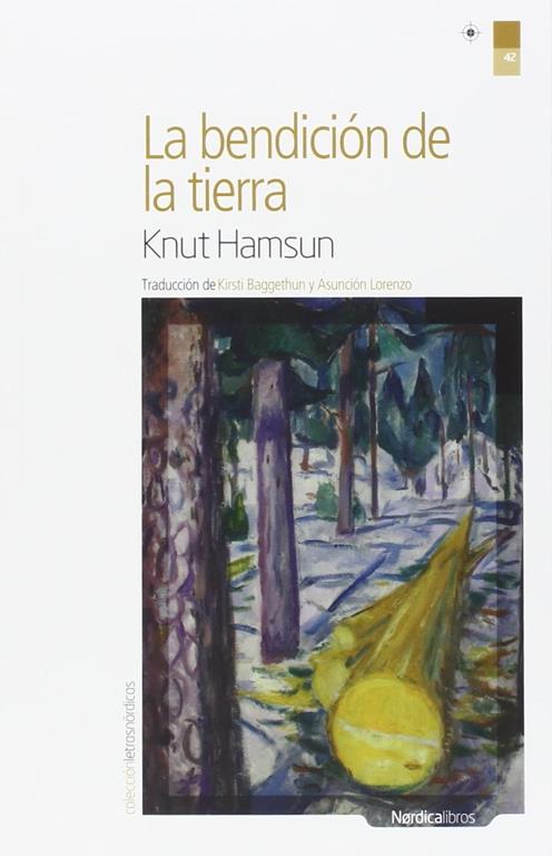 La bendici&oacute;n de la tierra (Letras Nrdicas) (Spanish Edition)