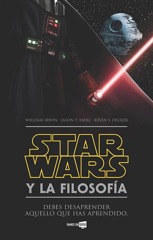 Star Wars y la filosof&iacute;a (Spanish Edition)