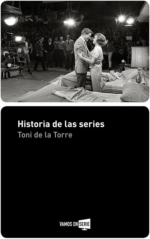 Historia de las series (Spanish Edition)