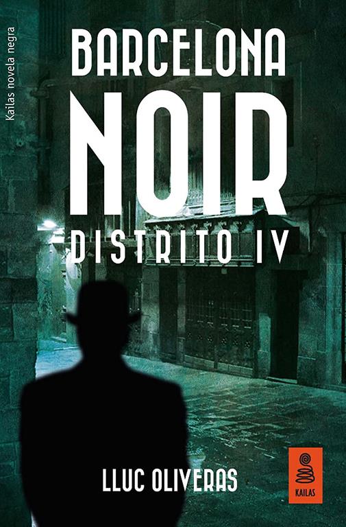 Barcelona Noir: Distrito IV (KF) (Spanish Edition)