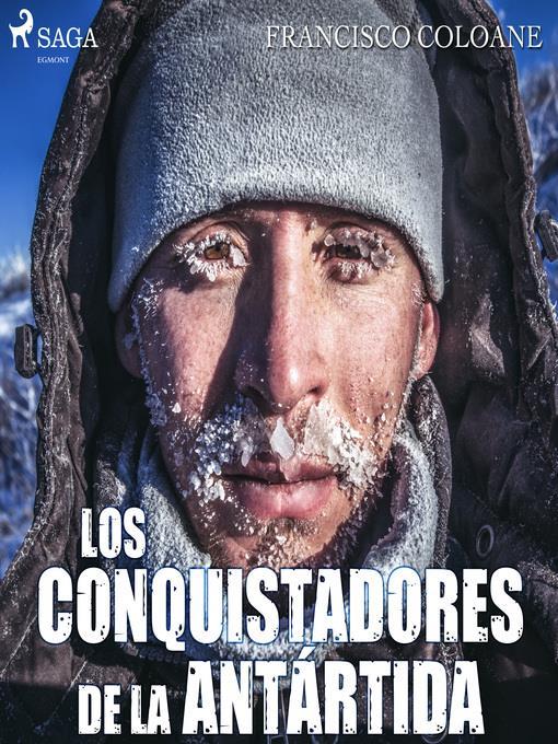 Los conquistadores de la Antártida