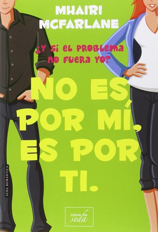 No es por m&iacute;, es por ti (Spanish Edition)