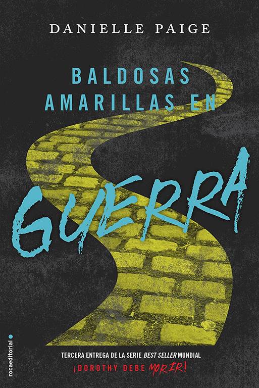 Baldosas amarillas en guerra (Roca Juvenil) (Spanish Edition)