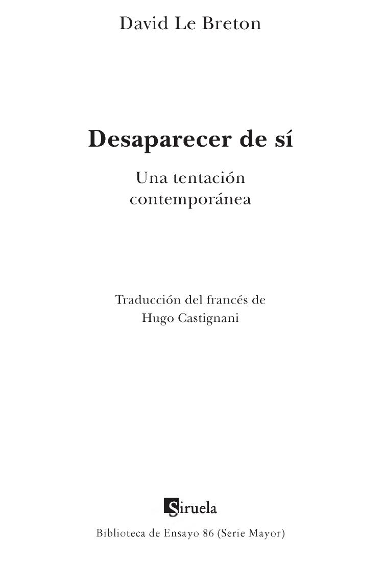 Desaparecer de sí : una tentación contemporánea