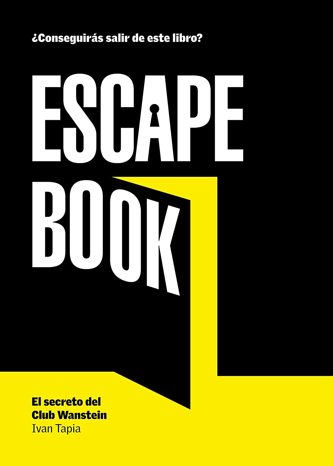 Escape book: El secreto del Club Wanstein (Libro interactivo) (Spanish Edition)