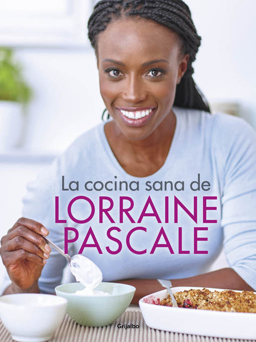 La cocina sana de Lorraine Pascale