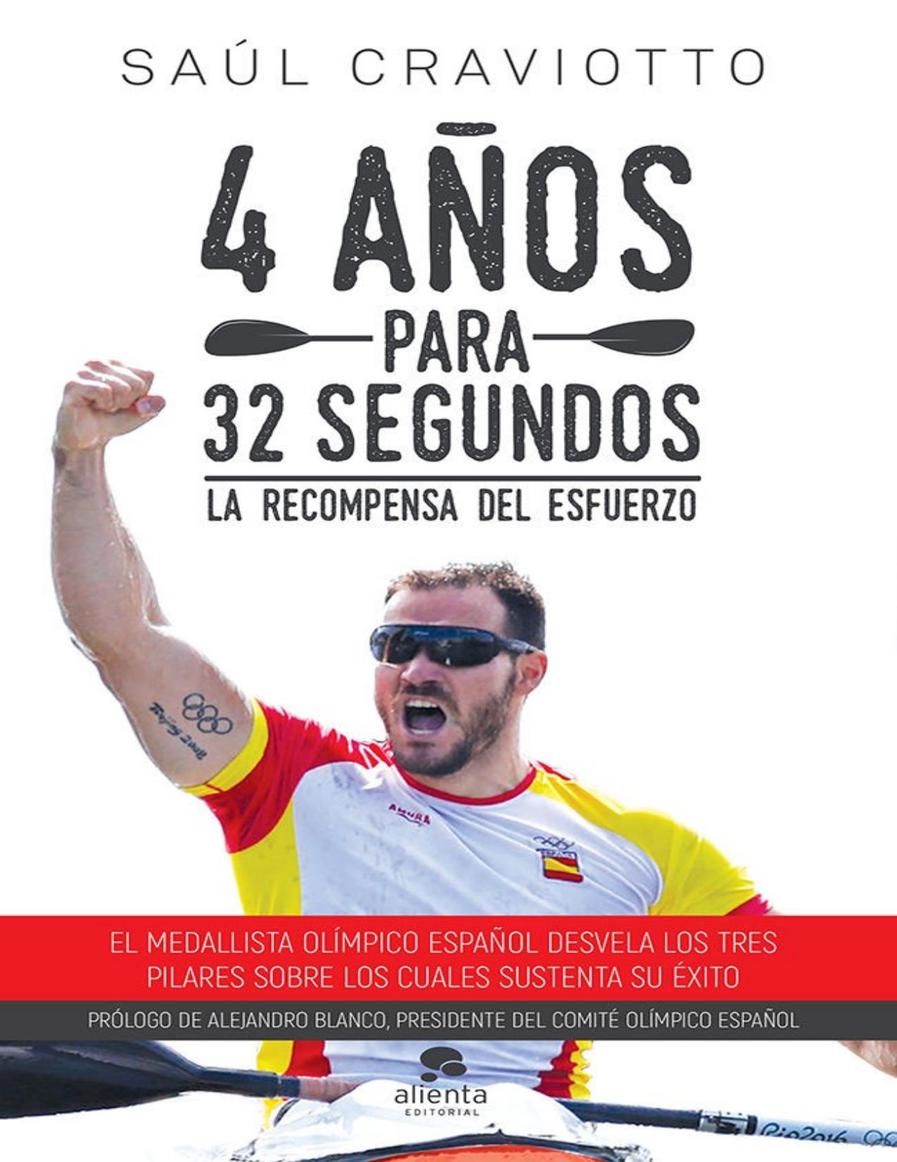 4 años para 32 segundos: La recompensa del esfuerzo (Spanish Edition)