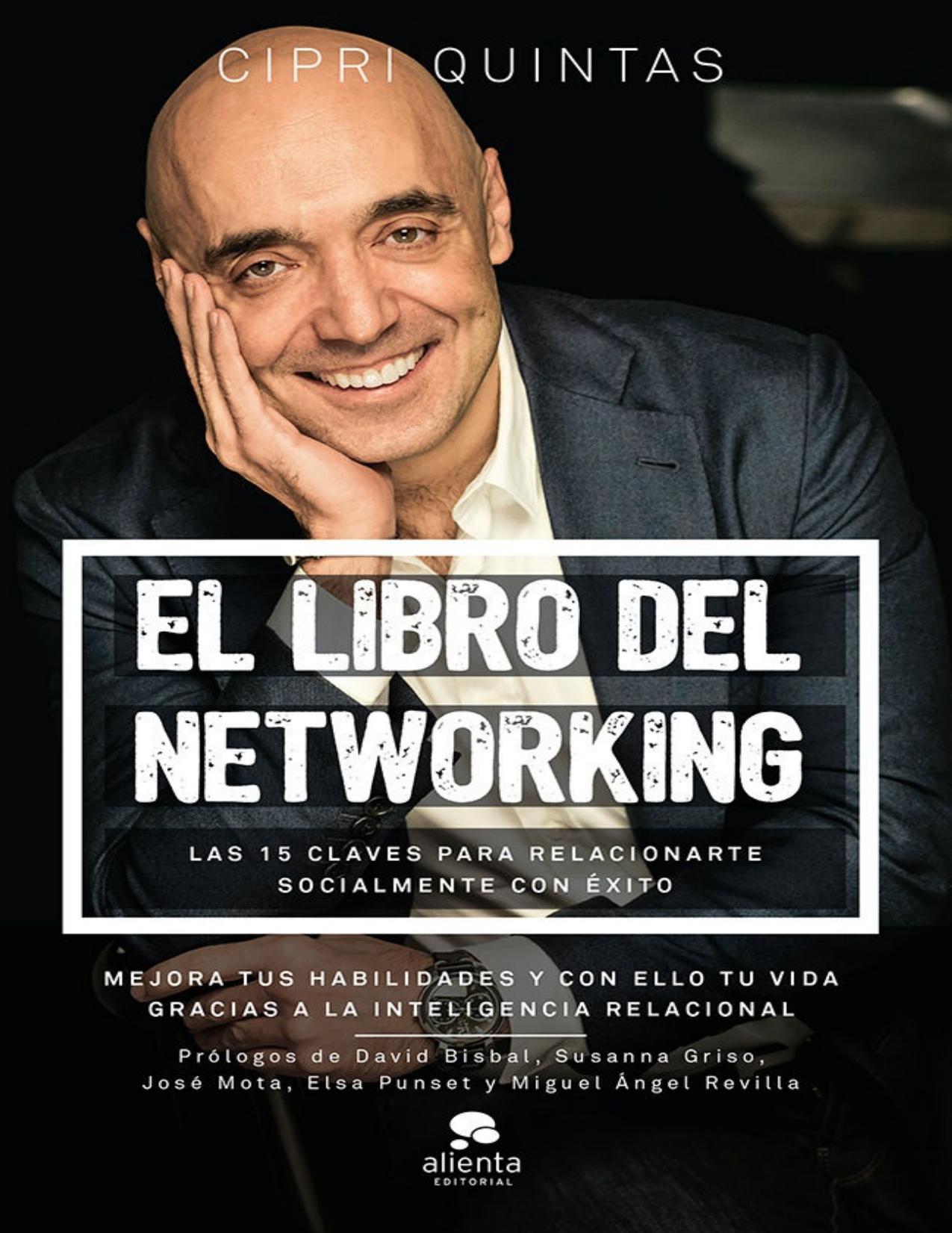 El libro del networking: Las 15 claves para relacionarte socialmente con éxito (Spanish Edition)
