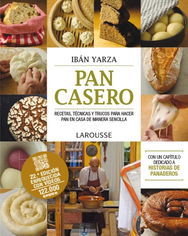 Pan casero (LAROUSSE - Libros Ilustrados/ Pr&aacute;cticos - Gastronom&iacute;a) (Spanish Edition)