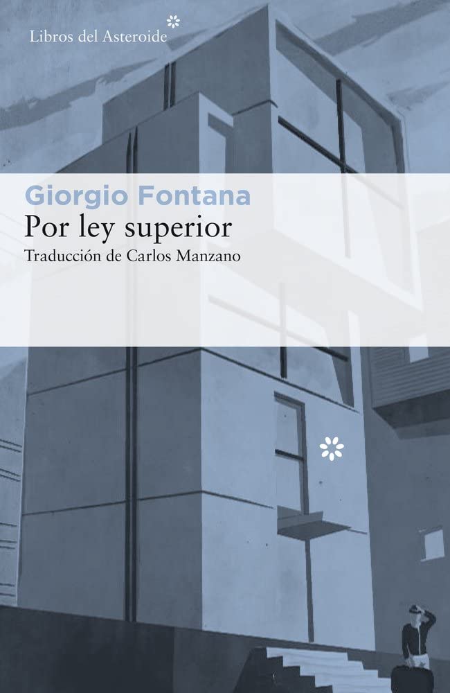 Por ley superior (LIBROS DEL ASTEROIDE) (Spanish Edition)