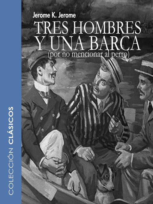 Tres hombres y una barca--dramatizado