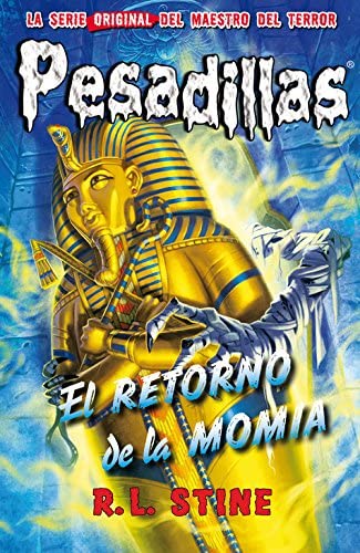 El retorno de la momia (Pesadillas) (Spanish Edition)