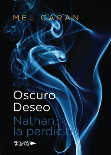 Oscuro deseo: Nathan, La Perdici&oacute;n (Spanish Edition)