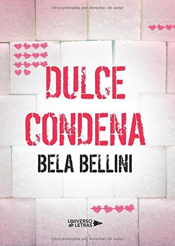 Dulce condena (Spanish Edition)