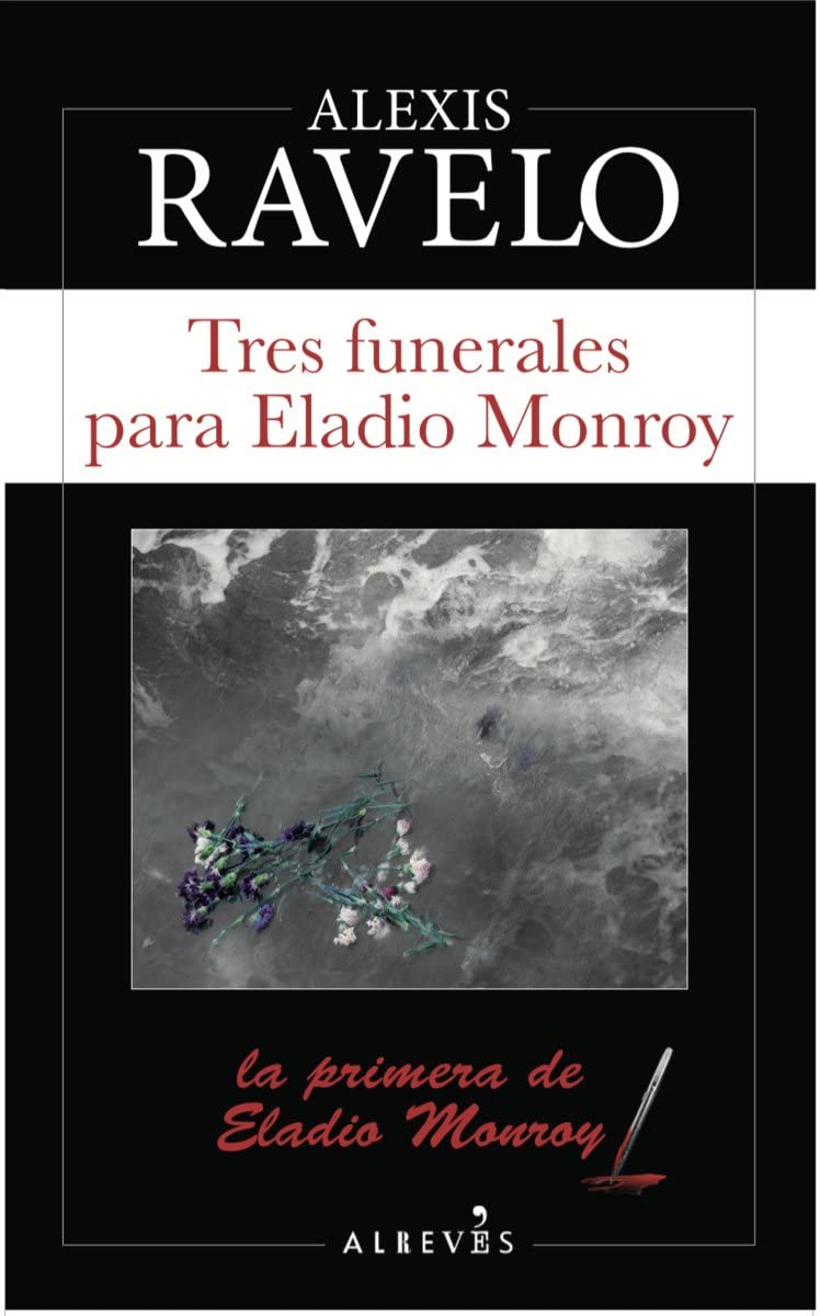 Tres funerales para Eladio Monroy (Serie Eladio Monroy) (Spanish Edition)