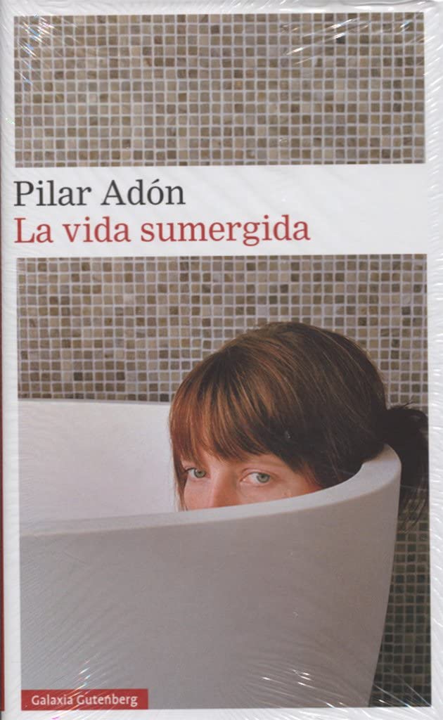 La vida sumergida (Narrativa) (Spanish Edition)