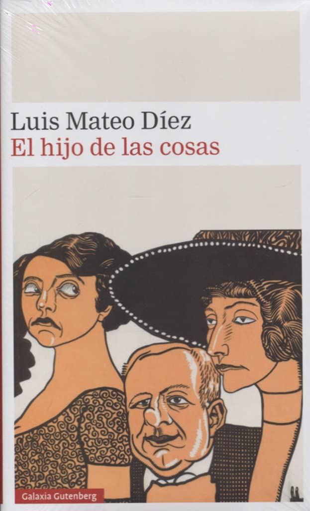 El hijo de las cosas (Narrativa) (Spanish Edition)