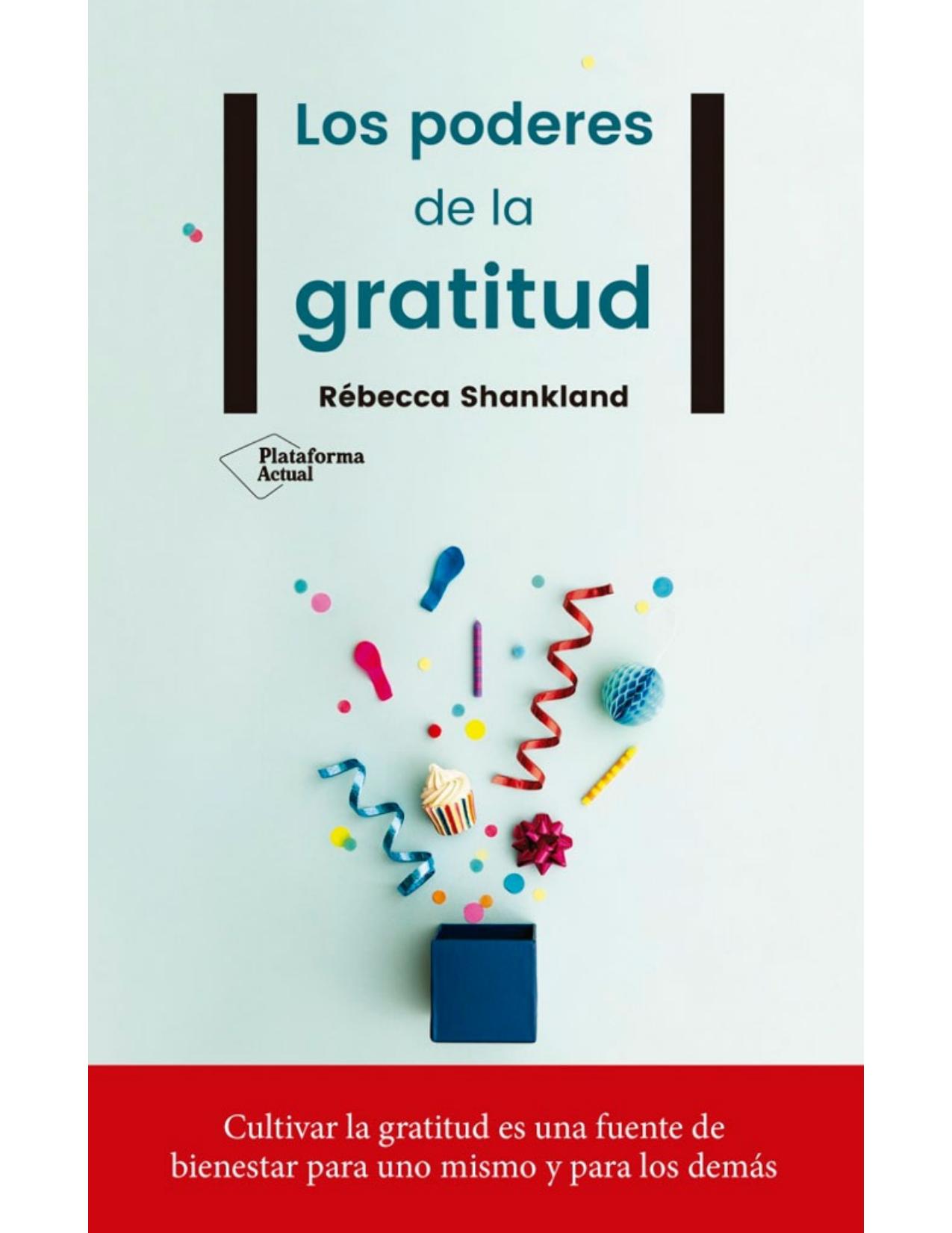 Los poderes de la gratitud (Spanish Edition)