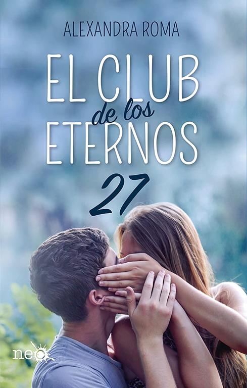 El club de los eternos 27 (Spanish Edition)