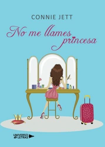 No me llames princesa (Spanish Edition)