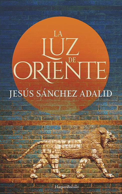 La luz del Oriente (HARPER BOLSILLO) (Spanish Edition)