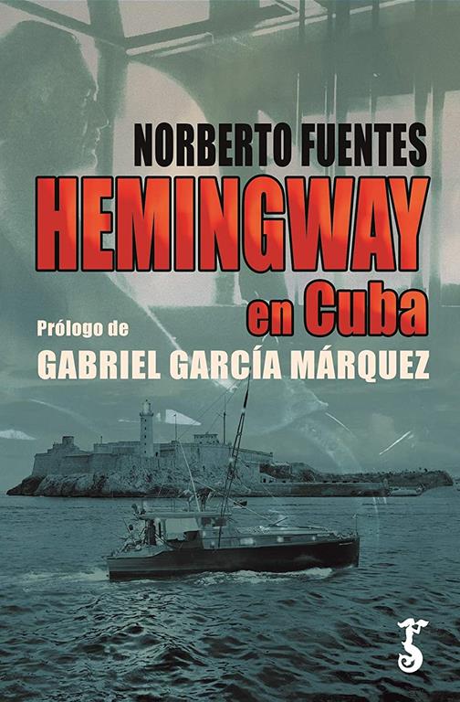 Hemingway en Cuba (Spanish Edition)