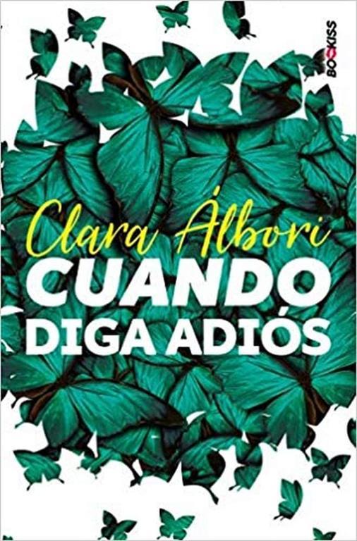 Cuando diga adios (Spanish Edition)