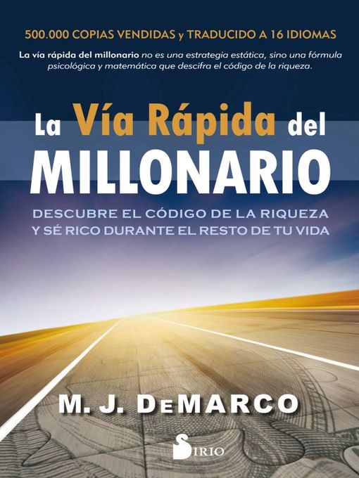 La vía rápida del millonario