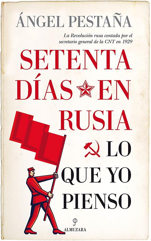 Setenta d&iacute;as en Rusia. Lo que yo pienso (Pensamiento pol&iacute;tico) (Spanish Edition)