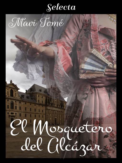 El mosquetero del Alcázar (La menina y el mosquetero 2)