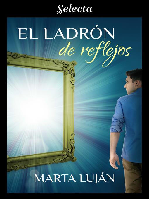 El ladrón de reflejos