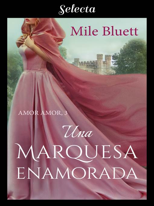 Una marquesa enamorada (Amor amor 3)