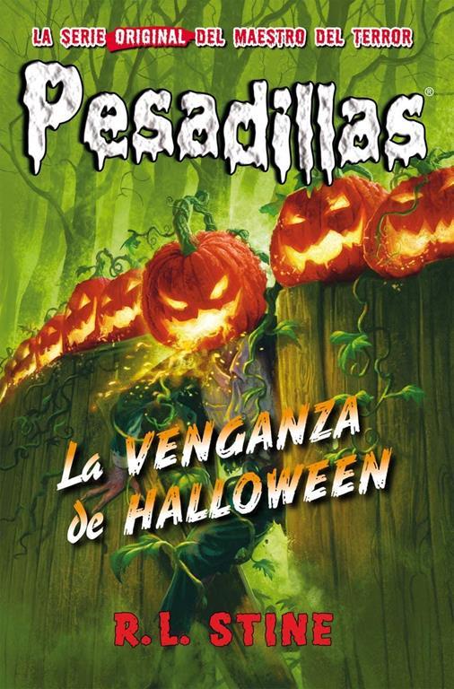 La venganza de Halloween (Pesadillas) (Spanish Edition)