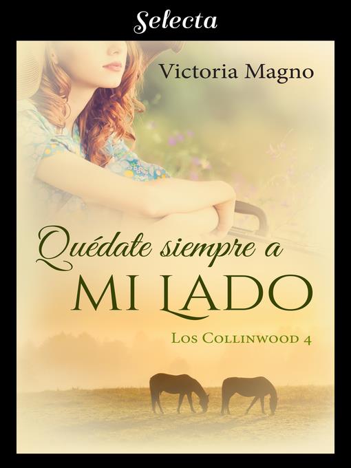 Quédate siempre a mi lado (Los Collinwood 4)