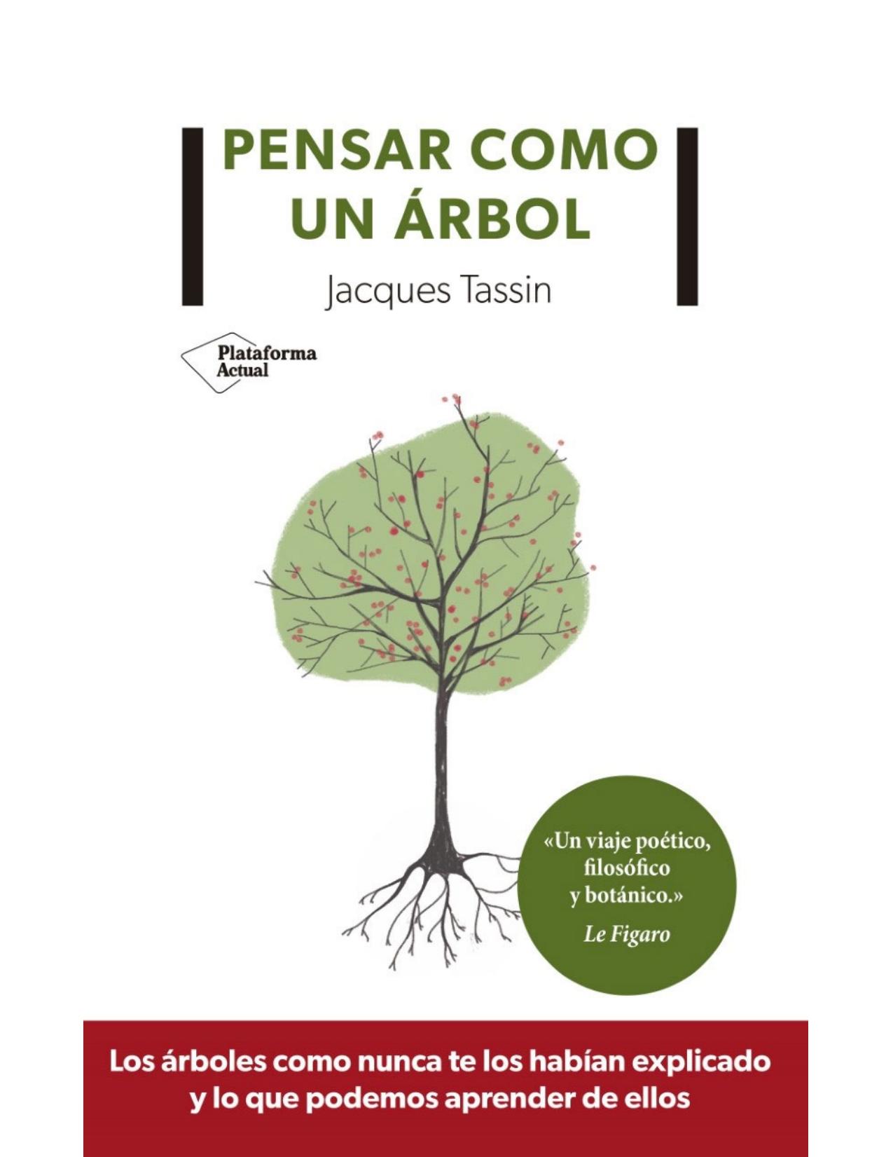 Pensar como un árbol (Spanish Edition)