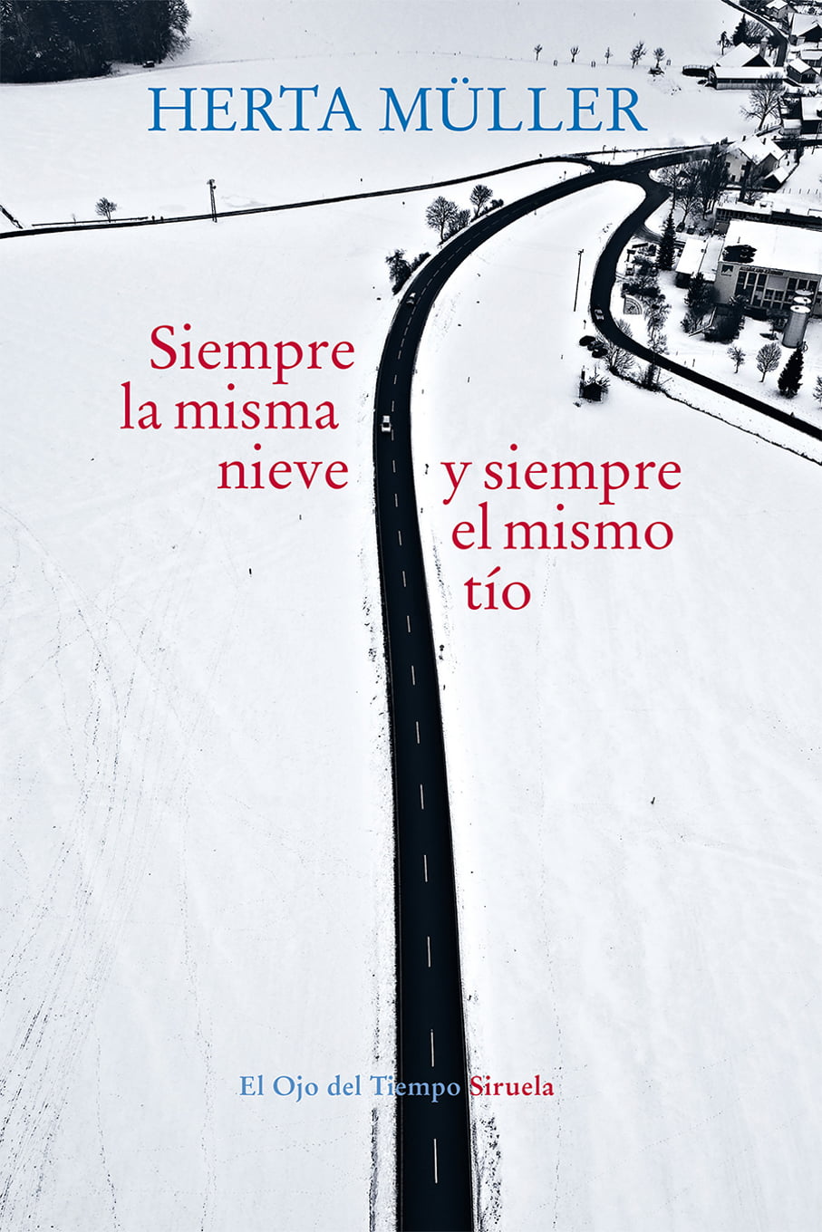 SIEMPRE LA MISMA NIEVE Y SIEMPRE EL MISMO TIO