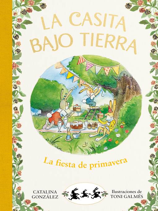 La fiesta de primavera (La casita bajo tierra 2)