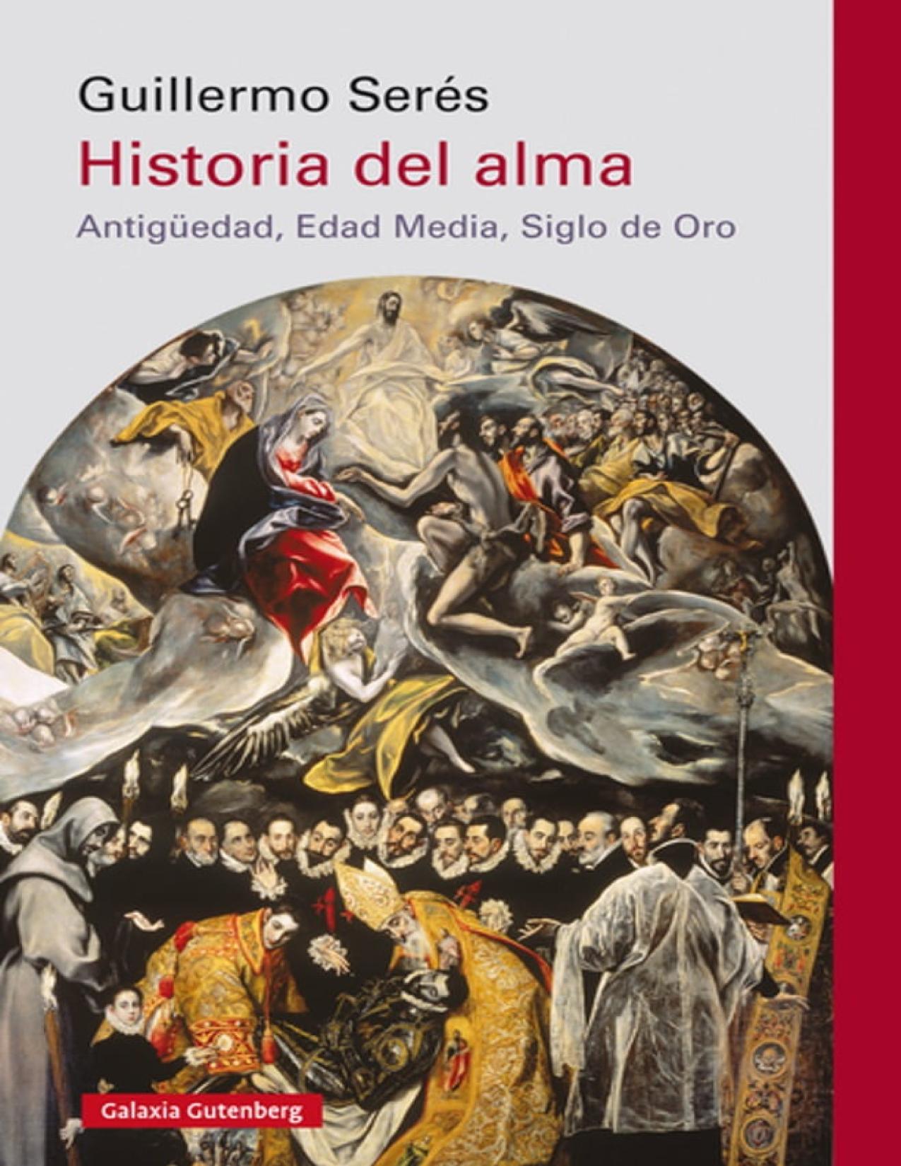 Historia del alma : (Antigüedad, Edad Media, Siglo de Oro)