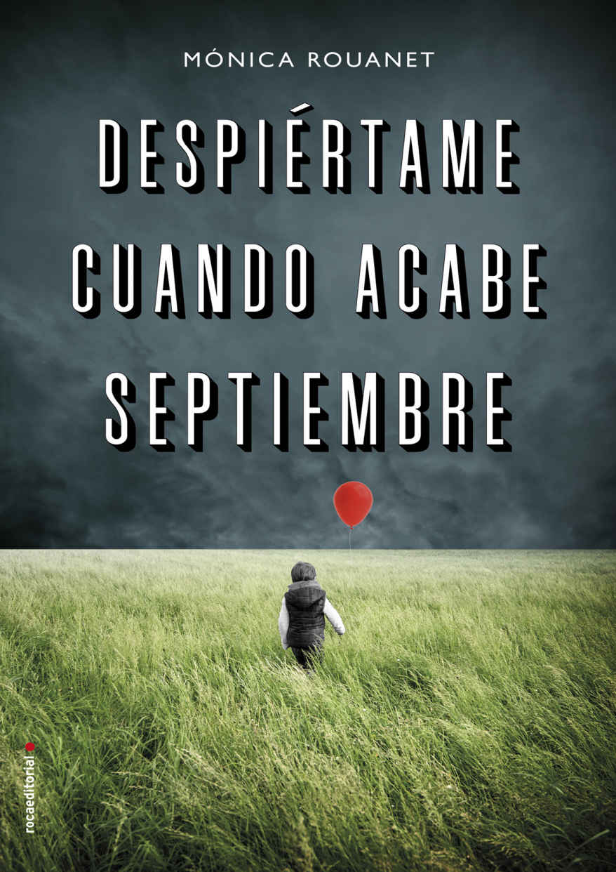 Despiértame cuando acabe septiembre (Thriller y suspense) (Spanish Edition)