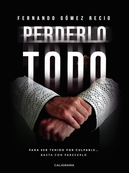 Perderlo todo