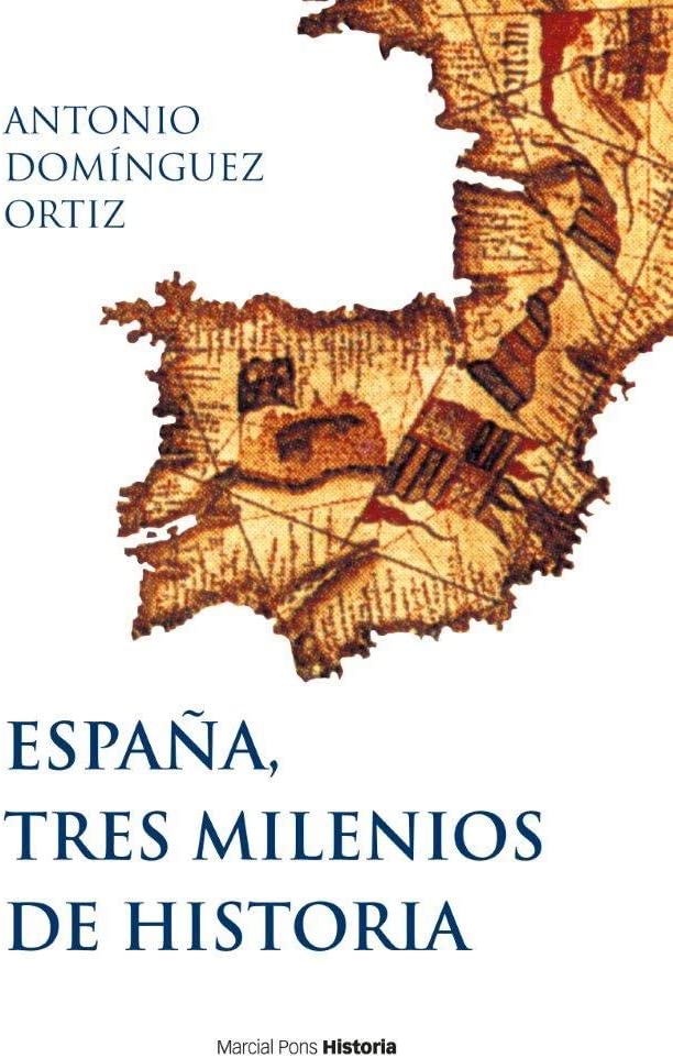 Espa&ntilde;a, tres milenios de historia (Biblioteca cl&aacute;sica) (Spanish Edition)