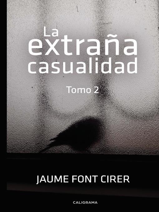 La extraña casualidad. Tomo 2