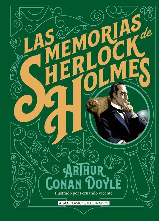 Las memorias de Sherlock Holmes (Cl&aacute;sicos ilustrados) (Spanish Edition)