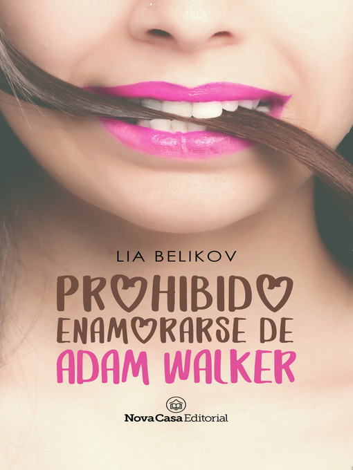 Prohibido enamorarse de Adam Walker