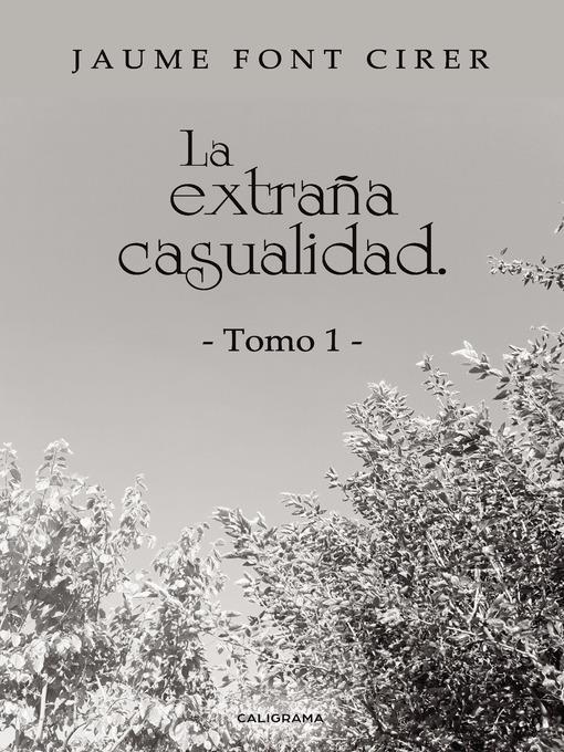 La extraña casualidad. Tomo 1