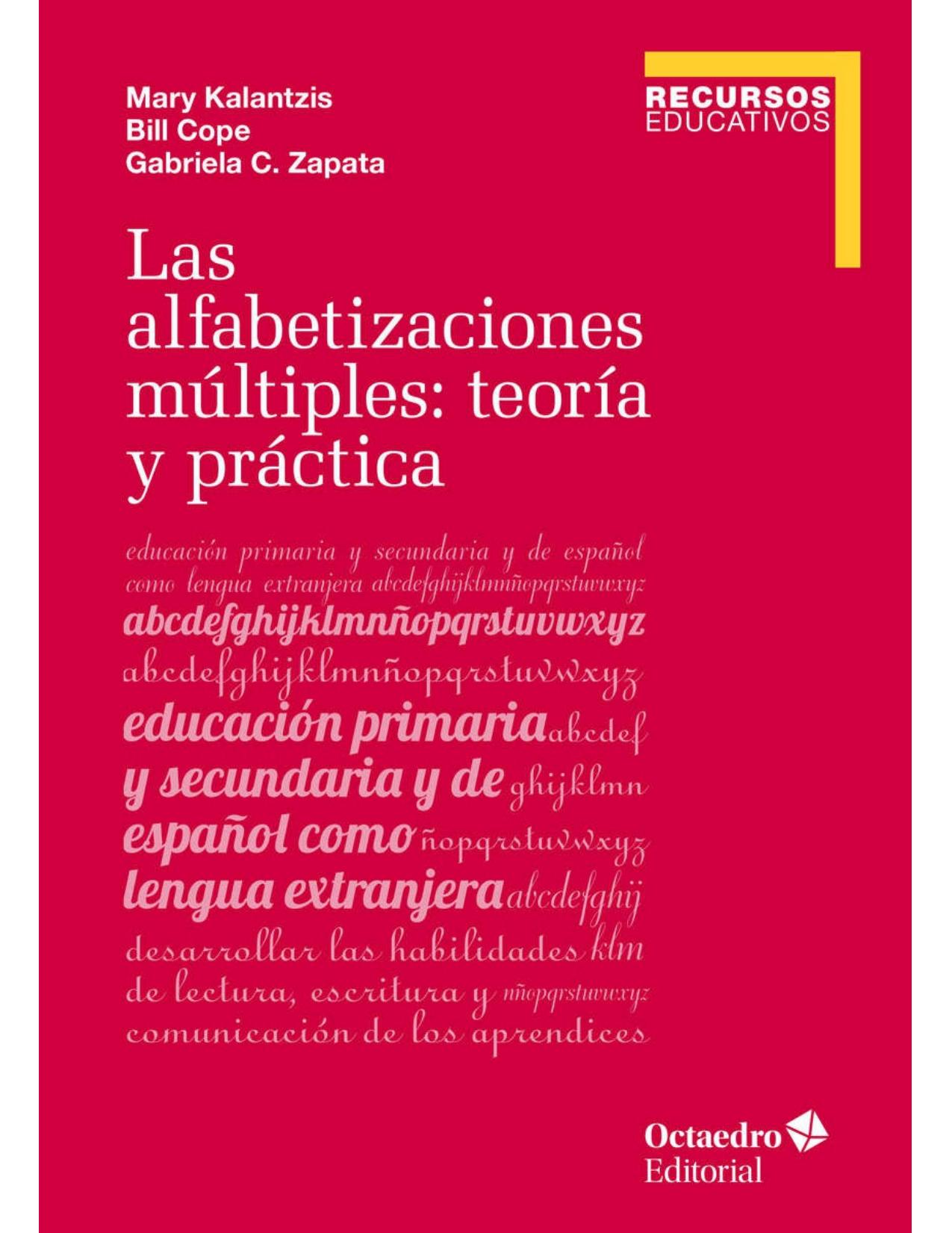 LAS ALFABETIZACIONES MULTIPLES : teoria y practica.