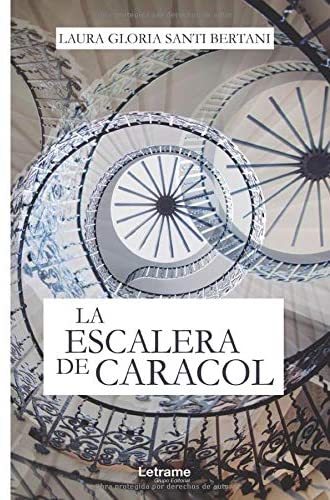 La escalera de caracol (Novela) (Spanish Edition)