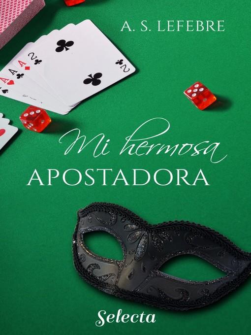 Mi hermosa apostadora