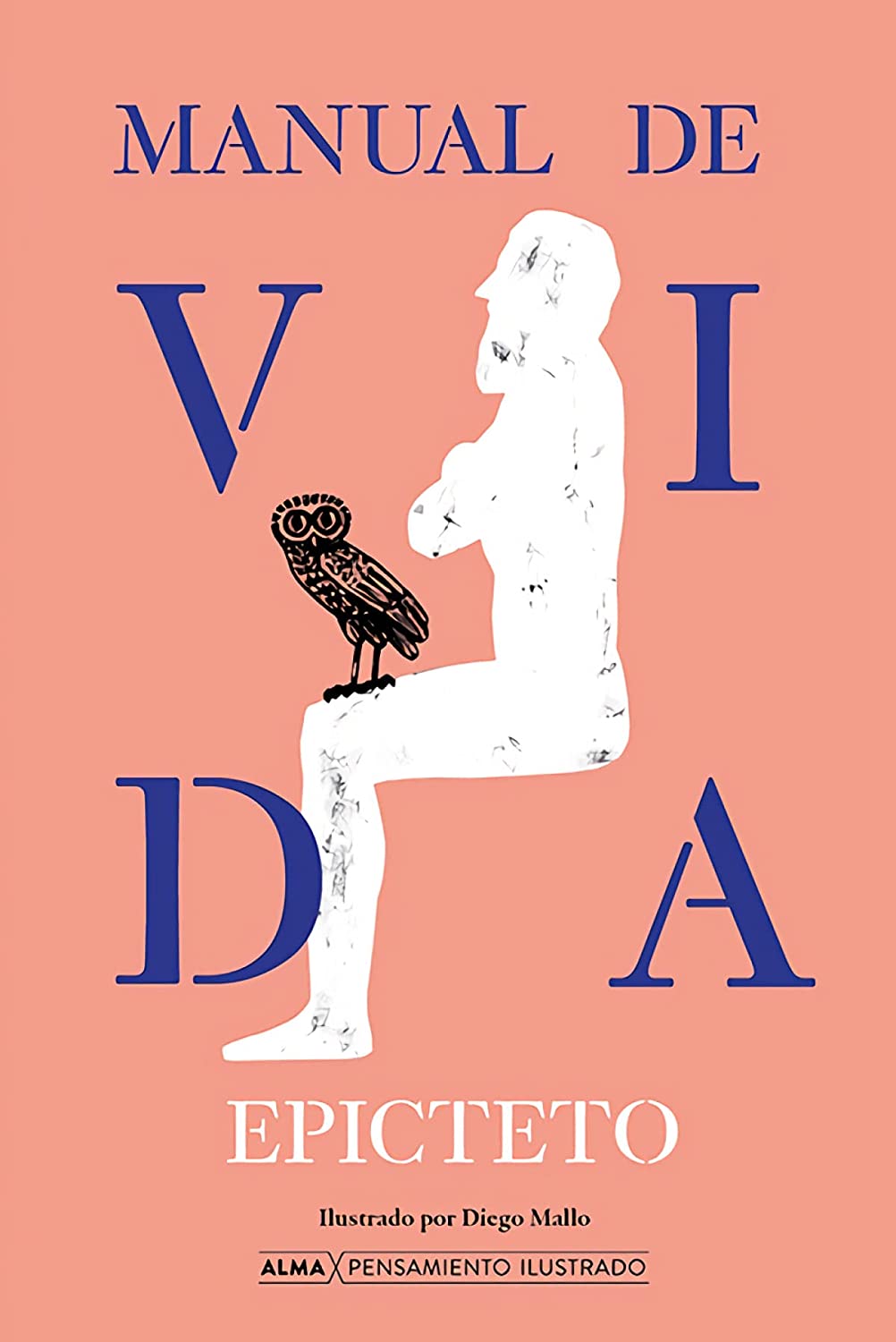 Manual de vida (Pensamiento Ilustrado) (Spanish Edition)