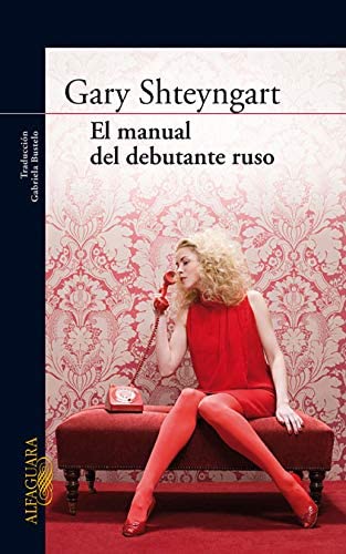 El manual del debutante ruso (Literaturas) (Spanish Edition)